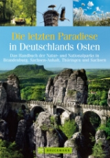 Die letzten Paradiese in Deutschlands Osten - Stefan Feldhoff, Anne Ch Martin