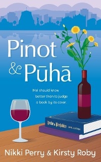 Pinot and Puha -  Nikki Perry,  Kirsty Roby