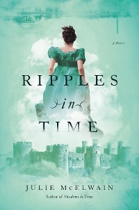 Ripples in Time -  Julie McElwain