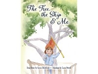 The Tree, The Ship & Me - Lynn Hollyfield