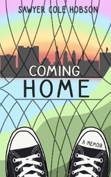 Coming Home -  Sawyer Cole Hobson