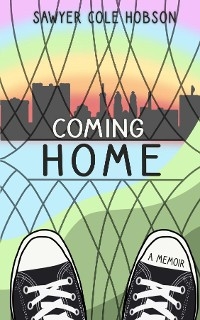 Coming Home -  Sawyer Cole Hobson