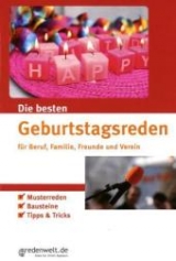 Die besten Geburtstagsreden für Beruf, Familie, Freunde und Verein - Alexandra Sievers