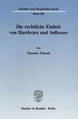 Die rechtliche Einheit von Hardware und Software. - Thorsten Pötzsch