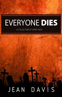 Everyone Dies -  Jean Davis