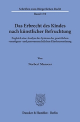 Das Erbrecht des Kindes nach künstlicher Befruchtung. - Norbert Mansees