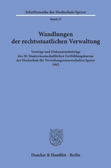 Wandlungen der rechtsstaatlichen Verwaltung.