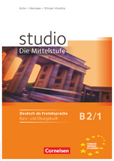 Studio: Die Mittelstufe - Deutsch als Fremdsprache - B2: Band 1 - Christina Kuhn, Britta Winzer-Kiontke