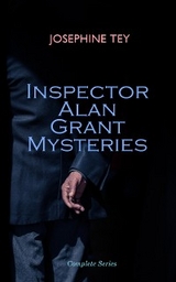 Inspector Alan Grant Mysteries - Complete Series - Josephine Tey