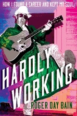 Hardly Working -  Roger Day Bain