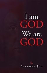 I am God We are God - Stephen Jed