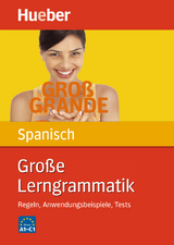 Große Lerngrammatik Spanisch - Moriena, Claudia; Genschow, Karen