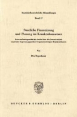 Staatliche Finanzierung und Planung im Krankenhauswesen. - Otto Depenheuer