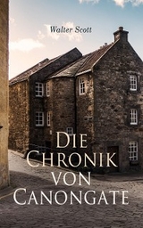 Die Chronik von Canongate - Walter Scott