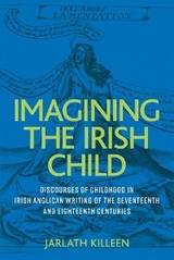 Imagining the Irish child - Jarlath Killeen