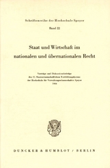 Staat und Wirtschaft im nationalen und übernationalen Recht.