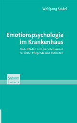 Emotionspsychologie im Krankenhaus - Wolfgang Seidel