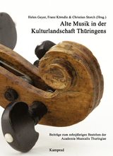 Alte Musik in der Kulturlandschaft Thüringens - 