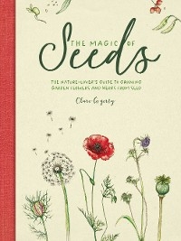 Magic of Seeds -  Clare Gogerty