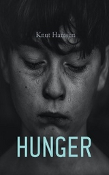 Hunger - Knut Hamsun