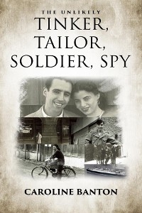 The Unlikely Tinker, Tailor, Soldier, Spy: Soldier, Spy - Caroline Banton