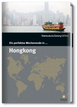 Ein perfektes Wochenende in... Hongkong