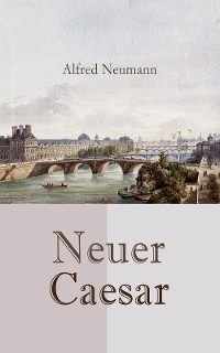 Neuer Caesar - Alfred Neumann