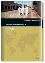 Ein perfektes Wochenende in... Dubai