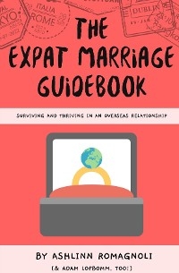 The Expat Marriage Guidebook - Ashlinn Romagnoli