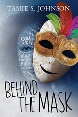 Behind the Mask -  Tamie Johnson