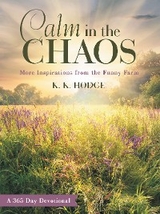 Calm in the Chaos -  K. K. Hodge