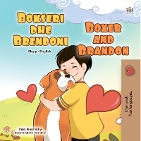 Bokseri dhe Brendoni Boxer and Brandon - Inna Nusinsky,  KidKiddos Books