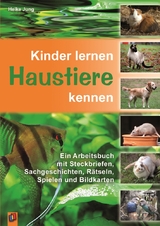 Kinder lernen Haustiere kennen - Heike Jung