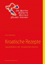 Kroatische Rezepte - Lena Werdecker