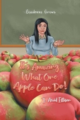 It's Amazing What One Apple Can Do! -  J. Arvid Ellison