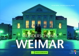 Wunderschönes Weimar - Peter Hirth, Thomas Bickelhaupt