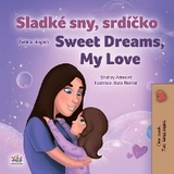 Sladké sny, srdíčko Sweet Dreams, My Love - Shelley Admont,  KidKiddos Books