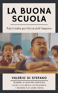 La buona scuola - Valerio Di Stefano