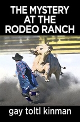 The Mystery at the Rodeo Ranch - Gay Toltl Kinman