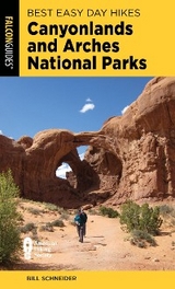 Best Easy Day Hikes Canyonlands and Arches National Parks -  Bill Schneider