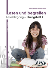 Lesen und begreifen: Leselehrgang – Übungsheft 2 - Hans-Jürgen van der Gieth