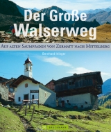 Der große Walserweg - Bernhard Irlinger