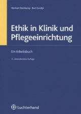 Ethik in Klinik und Pflegeeinrichtung - Steinkamp, Norbert; Gordijn, Bert