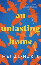 An Unlasting Home - Mai Al-Nakib