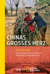 Chinas großes Herz - Rob Gifford