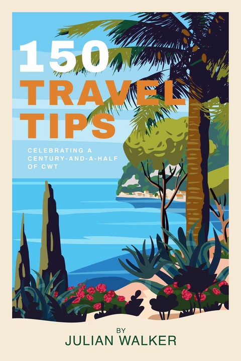 150 Travel Tips - Julian Walker