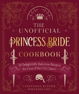 The Unofficial Princess Bride Cookbook - Cassandra Reeder