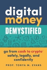 Digital Money Demystified - Tonya M. Evans