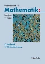 Unterrichtspraxis S II Mathematik / C2 Wahrscheinlichkeitsrechnung - Werner Mayers