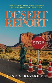 Desert Report -  June A. Reynolds